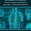 Real-Time Data Acquisition in Human Physiology: Real-Time Acquisition, Processing, and Interpretation—A MATLAB-Based Approach (EPUB)