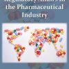 Regulatory Affairs in the Pharmaceutical Industry (Original PDF from Publisher)