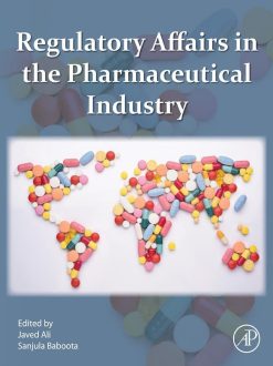 Regulatory Affairs in the Pharmaceutical Industry (Original PDF from Publisher)