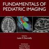 Fundamentals of Pediatric Imaging, 3rd Edition (Original PDF from Publisher)