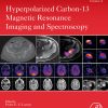 Hyperpolarized Carbon-13 Magnetic Resonance Imaging and Spectroscopy (Original PDF from Publisher)
