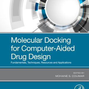 Molecular Docking for Computer-Aided Drug Design: Fundamentals, Techniques, Resources and Applications (Original PDF from Publisher)