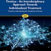 Tinnitus – An Interdisciplinary Approach Towards Individualized Treatment: Towards Understanding the Complexity of Tinnitus (Volume 262) (Progress in Brain Research, Volume 262) (Original PDF from Publisher)