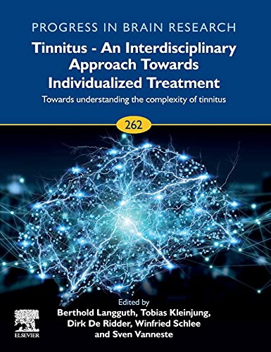Tinnitus – An Interdisciplinary Approach Towards Individualized Treatment: Towards Understanding the Complexity of Tinnitus (Volume 262) (Progress in Brain Research, Volume 262) (EPUB)