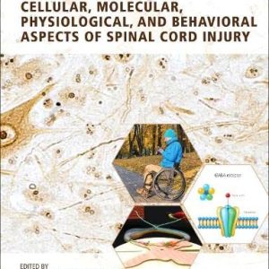 Cellular, Molecular, Physiological, and Behavioral Aspects of Spinal Cord Injury (Original PDF from Publisher)