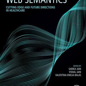Web Semantics: Cutting Edge and Future Directions in Healthcare (Original PDF from Publisher)