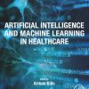 Artificial Intelligence and Machine Learning in Healthcare (Original PDF from Publisher)