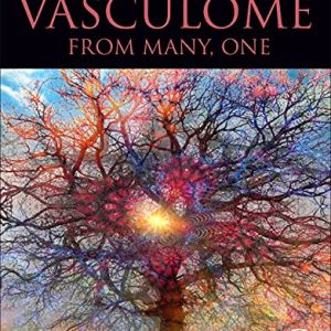 The Vasculome: From Many, One (Original PDF from Publisher)
