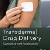 Transdermal Drug Delivery: Concepts and Application (EPUB)
