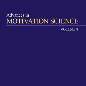 Advances in Motivation Science, Volume 8 (Original PDF from Publisher)