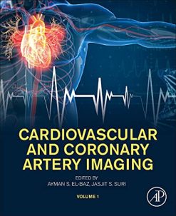 Cardiovascular and Coronary Artery Imaging: Volume 1 (Original PDF from Publisher)