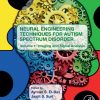 Neural Engineering Techniques for Autism Spectrum Disorder, Volume 1: Imaging and Signal Analysis (Original PDF from Publisher)