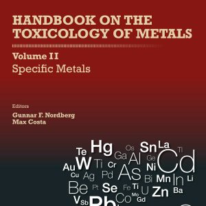 Handbook on the Toxicology of Metals: Specific Metals , Volume 2, 5th Edition (Original PDF from Publisher)