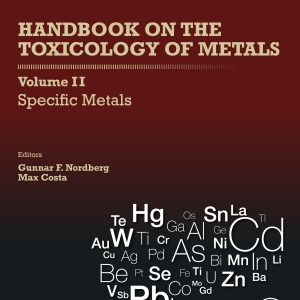 Handbook on the Toxicology of Metals: Specific Metals , Volume 2, 5th Edition (EPUB)