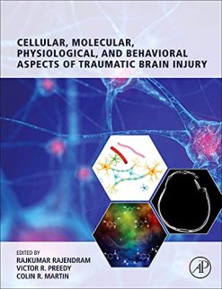 Cellular, Molecular, Physiological, and Behavioral Aspects of Traumatic Brain Injury (Original PDF from Publisher)