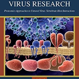Proteomics Approaches to Unravel Virus – Vertebrate Host Interactions (Volume 109) (Advances in Virus Research, Volume 109) (Original PDF from Publisher)