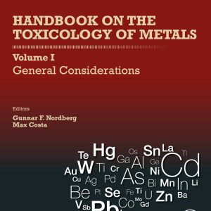 Handbook on the Toxicology of Metals: General Considerations, Volume 1, 5th Edition (Original PDF from Publisher)
