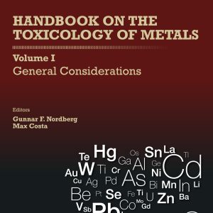 Handbook on the Toxicology of Metals: General Considerations, Volume 1, 5th Edition (EPUB)