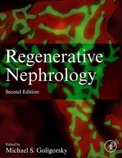 Regenerative Nephrology, 2nd Edition (Original PDF from Publisher)