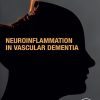 Neuroinflammation in Vascular Dementia (EPUB)