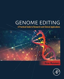 Genome Editing: A Practical Guide to Research and Clinical Applications (Original PDF from Publisher)