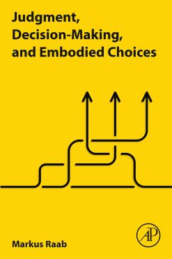 Judgment, Decision-Making, and Embodied Choices (EPUB)