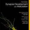 Synapse Development and Maturation: Comprehensive Developmental Neuroscience (Original PDF from Publisher)