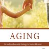 Aging: From Fundamental Biology to Societal Impact (Original PDF from Publisher)