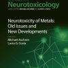 Neurotoxicity of Metals: Old Issues and New Developments Advances in Neurotoxicology, Volume 5 (EPUB)