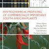 Phytochemical Profiling of Commercially Important South African Plants (EPUB)