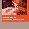 Handbook of Polymers in Medicine (Original PDF from Publisher)
