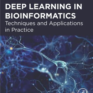 Deep Learning in Bioinformatics: Techniques and Applications in Practice (Original PDF from Publisher)