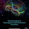 Neuroimaging in Neurogenic Communication Disorders (Original PDF from Publisher)