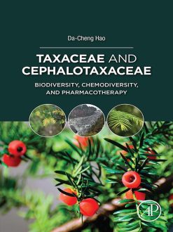 Taxaceae and Cephalotaxaceae: Biodiversity, Chemodiversity, and Pharmacotherapy (Original PDF from Publisher)