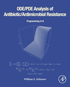 ODE/PDE Analysis of Antibiotic/Antimicrobial Resistance: Programming in R (EPUB)