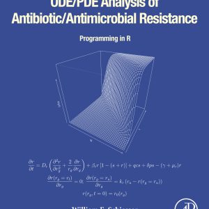 ODE/PDE Analysis of Antibiotic/Antimicrobial Resistance: Programming in R (Original PDF from Publisher)