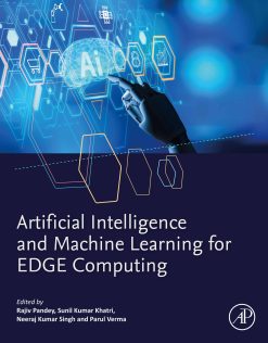 Artificial Intelligence and Machine Learning for EDGE Computing (Original PDF from Publisher)