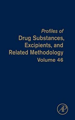 Prof. of Drug Substances, Excipients and Related Methodology (Volume 46) (Profiles of Drug Substances, Excipients and Related Methodology, Volume 46) (Original PDF from Publisher)