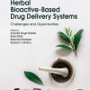 Herbal Bioactive-Based Drug Delivery Systems: Challenges and Opportunities (EPUB)