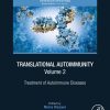 Translational Autoimmunity, Volume 2: Treatment of Autoimmune Diseases (Original PDF from Publisher)