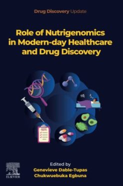 Role of Nutrigenomics in Modern-day Healthcare and Drug Discovery (EPUB)