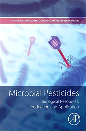 Microbial Pesticides: Biological Resources, Production and Application (Original PDF from Publisher)