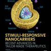 Stimuli-Responsive Nanocarriers: Recent Advances in Tailor-Made Therapeutics (EPUB)