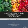 Phytonutrients and Neurological Disorders: Therapeutic and Toxicological Aspects (Original PDF from Publisher)