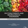 Phytonutrients and Neurological Disorders: Therapeutic and Toxicological Aspects (EPUB)