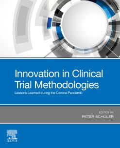 Innovation in Clinical Trial Methodologies: Lessons Learned during the Corona Pandemic (EPUB)