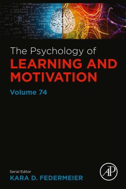 The Psychology of Learning and Motivation, Volume 74 (EPUB)
