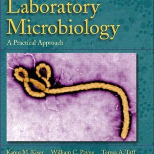 Clinical Laboratory Microbiology: A Practical Approach (Original PDF from Publisher)