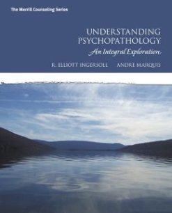 Understanding Psychopathology: An Integral Exploration
