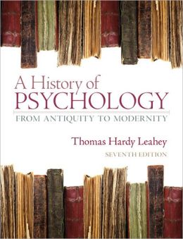 A History of Psychology: From Antiquity to Modernity, 7th Edition